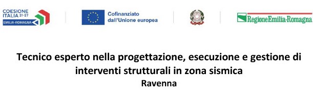 Percorso di Formazione Superiore “Tecnico esperto nella progettazione, esecuzione e gestione di interventi strutturali in zona sismica” 